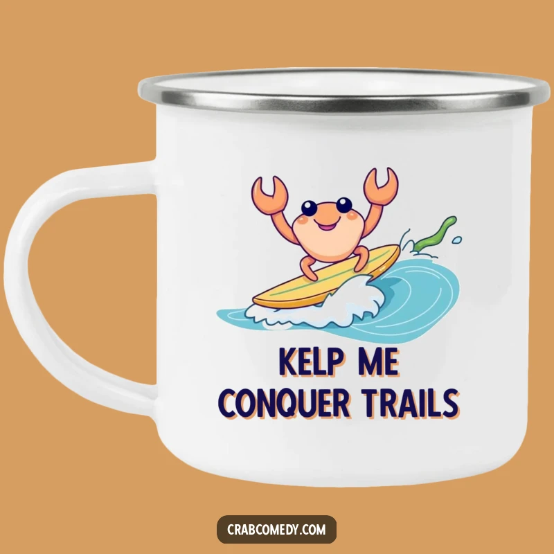 Funny Crab Surfing Kelp Camping Mug - Outdoor Fun & Hilarious Gift