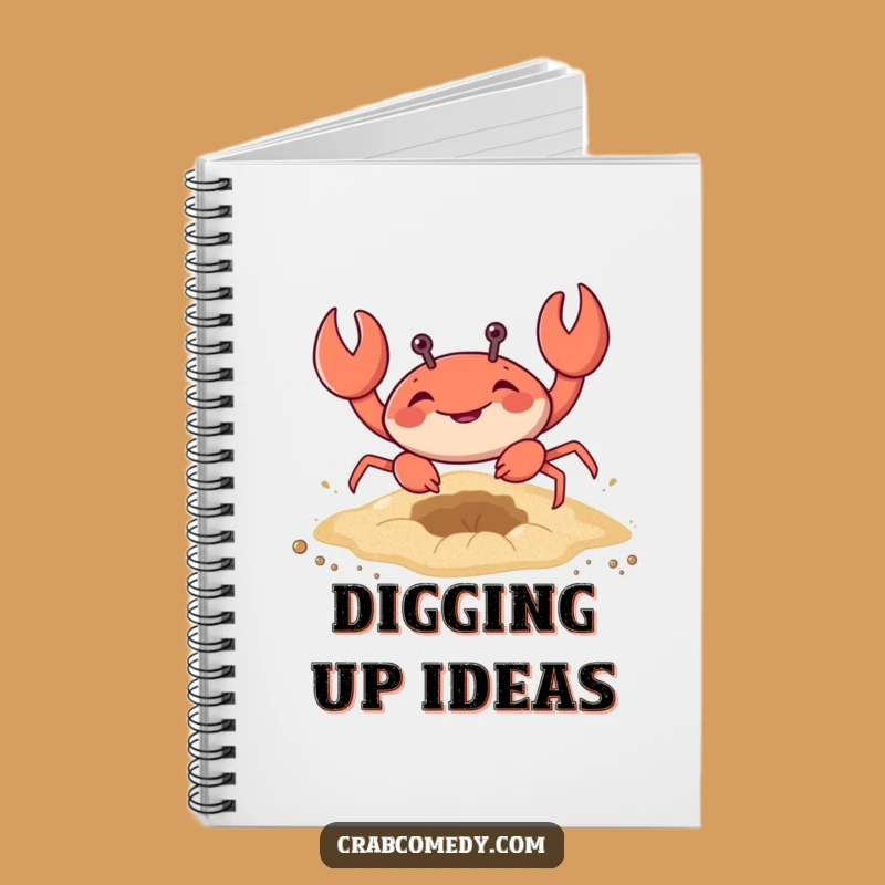Funny Crab Digging Sand Notebook - Jot Down Ideas with Hilarious Flair Gift